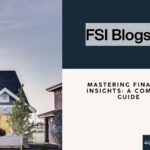 Mastering Financial Insights: A Complete Guide to FSI Blogs Us